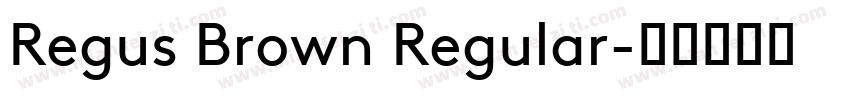 Regus Brown Regular字体转换